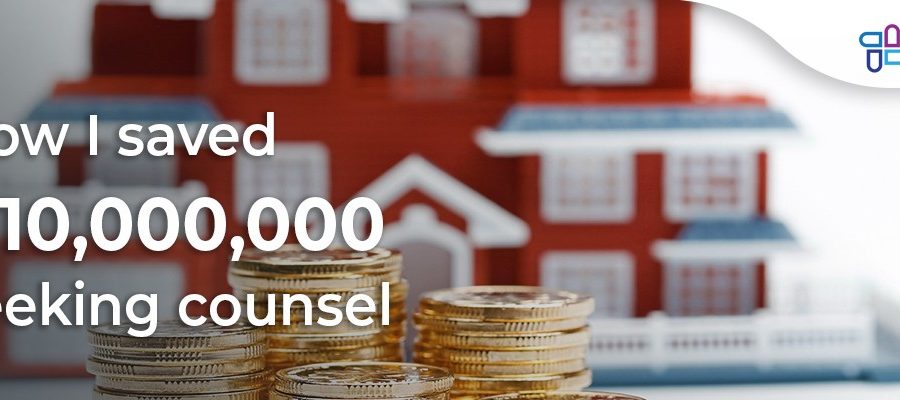 HOW I SAVED ₦10,000,000 IN A DAY SEEKING COUNSEL